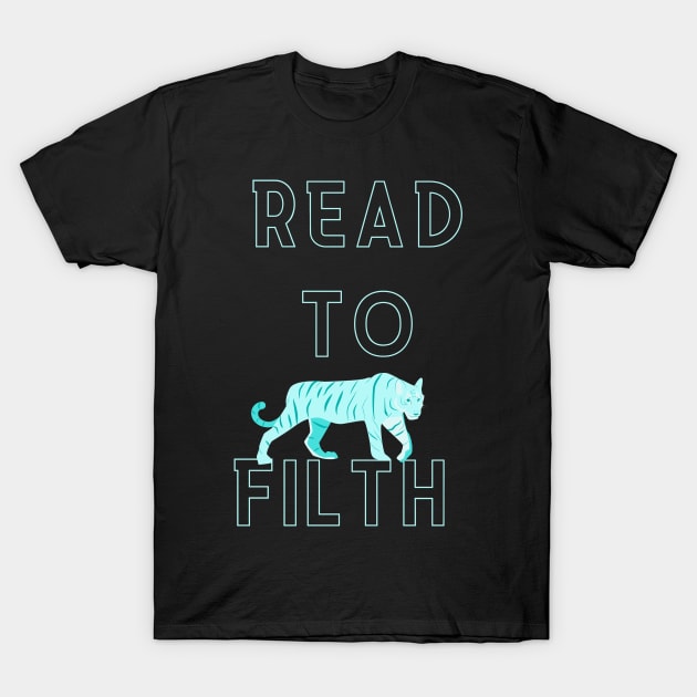 Read to Filth T-Shirt by owlfork